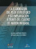 La elaboraci�n del plan estrat�gico y su implantaci�n a trav�s del cuadro de mando integral