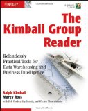The Kimball Group Reader: Relentlessly Practical Tools for Data Warehousing and Business Intelligence